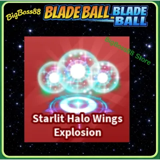 Starlit Halo Wings Explosion - Blade Ball
