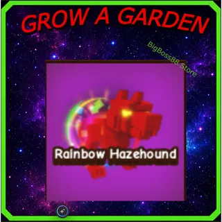 Rainbow Hazehound - Grow A Garden