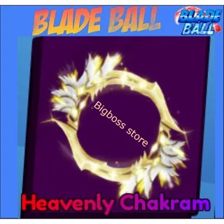 Heavenly Chakram - Blade Ball