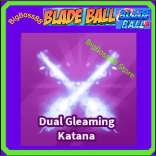 Dual Gleaming Katana - Blade Ball
