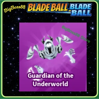 Guardian of the Underworld - Blade Ball