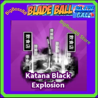 Katana Black Explosion - Blade Ball