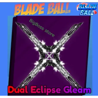 Dual Eclipse Gleam - Blade Ball