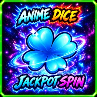 x2 Jackpot Spin - Anime Dice