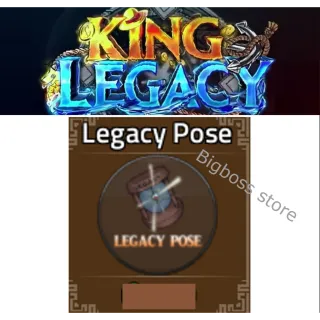 Legacy Pose -king Legacy