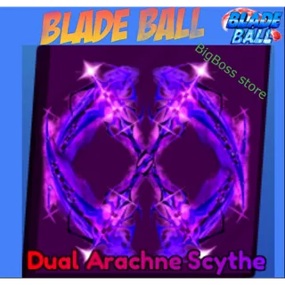 Dual Arachne Scythe - Blade Ball