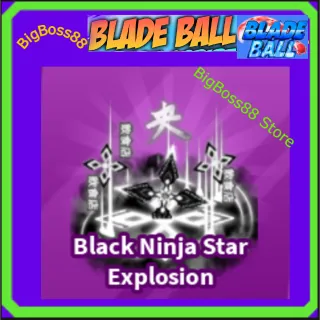 Black Ninja Star Explosion - Blade Ball