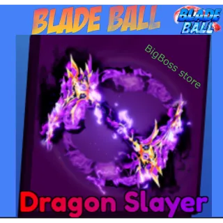 Dragon Slayer - Blade Ball