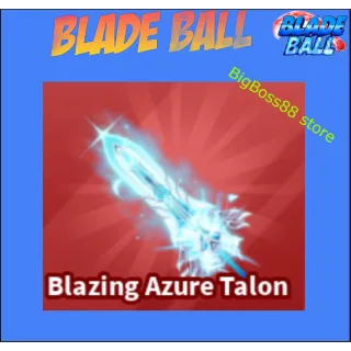 Blazing Azure Talon - Blade Ball