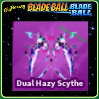 Dual Hazy Scythe - Blade Ball