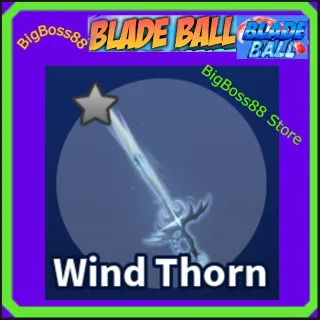 Wind Thorn - Blade Ball
