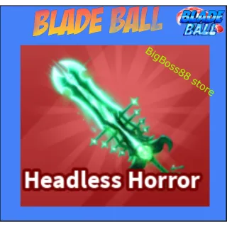 Headless Horror - Blade Ball