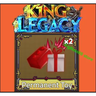Permanent Toy - King Legacy