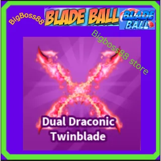Dual Draconic Twinblade - Blade Ball