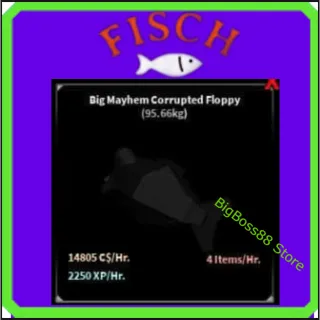Big Mayhem Corrupted Floppy ( Aquarium ) 14.81K C$ per hour 2.25k Xp - Fisch