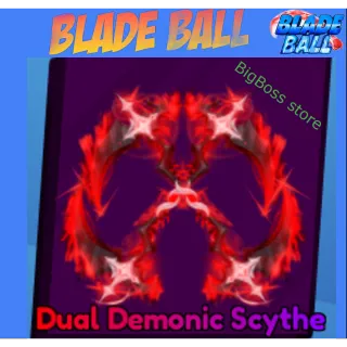Dual Demonic Scythe - Blade Ball