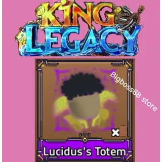 x16 Lucidus Totem - King Legacy