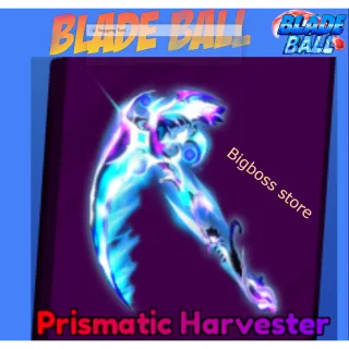 Prismatic Harvester - Blade Ball