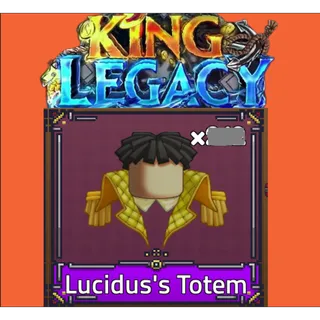 x9 Lucidus Totem - King Legacy