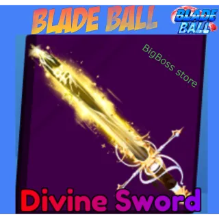 Divine Sword - Blade Ball