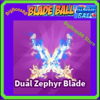 Dual Zephyr Blade - Blade Ball