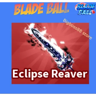 Eclipse Reaver - Blade Ball