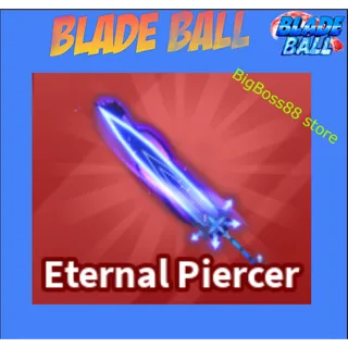 Eternal Piercer - Blade Ball