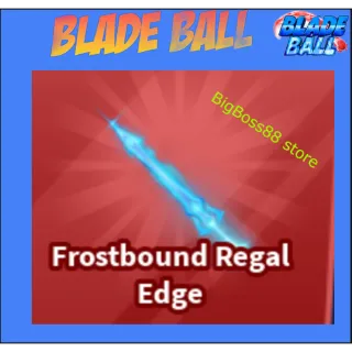 Frostbound Regal Edge - Blade Ball