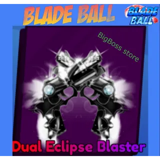 Dual Eclipse Blaster - Blade Ball