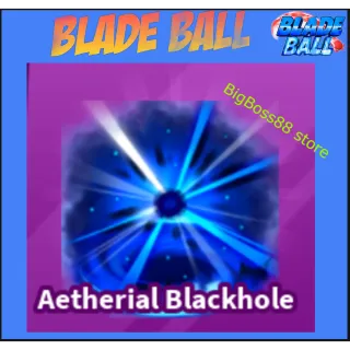Aetherial Blackhole Explosion - Blade Ball