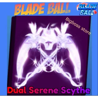 Dual Serene Scythe - Blade Ball