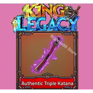 Authentic Triple Katana - King Legacy