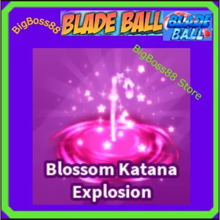 Blossom Katana Explosion - Blade Ball