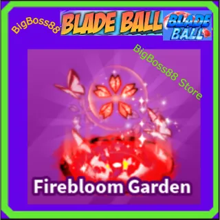 Firebloom Garden Explosion - Blade Ball