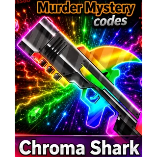 Chroma Shark - Murder Mystery 2 / MM2