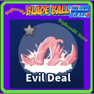 Evil Deal Explosion - Blade Ball