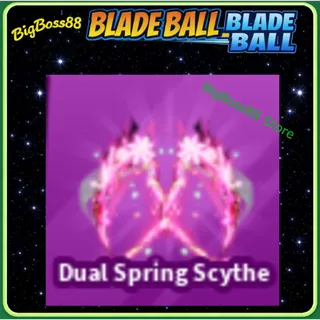 Dual Spring Scythe - Blade Ball