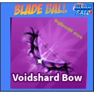 Voidshard Bow - Blade Ball