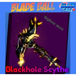 Blackhole Scythe - Blade Ball