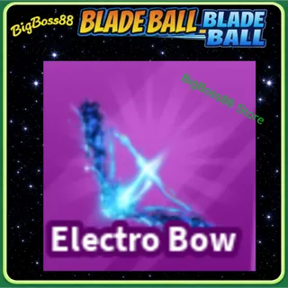 Electro Bow - Blade Ball