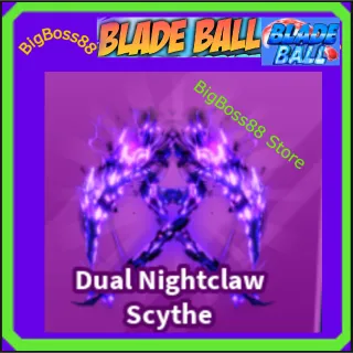 Dual Nightclaw Scythe - Blade Ball