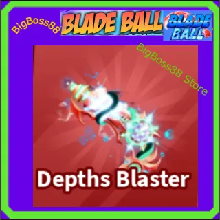 Depths Blaster - Blade Ball