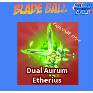 Dual Aurum Etherius - Blade Ball