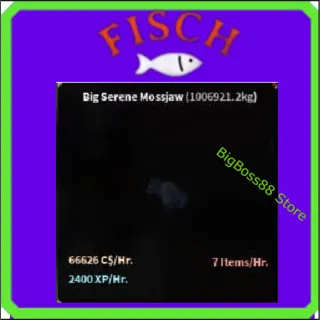 Big Serene Mossjaw ( Aquarium ) 66.6K C$ per hour 2.4k Xp - Fisch