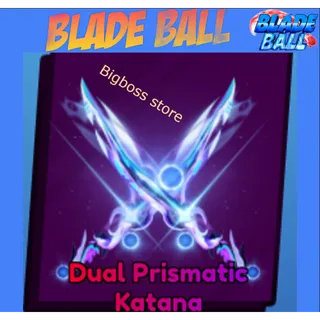 Dual Prismatic Katana - Blade Ball