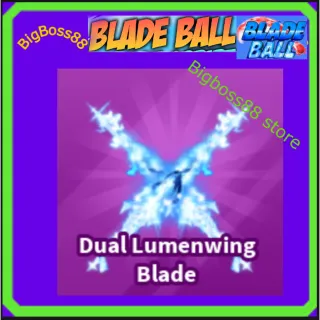 Dual Lumenwing Blade - Blade Ball