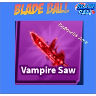 Vampire Saw - Blade Ball