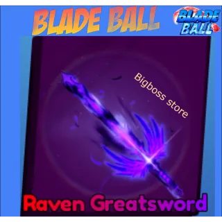Raven Greatsword - Blade Ball
