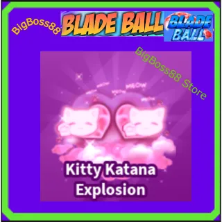 Kitty Katana Explosion - Blade Ball
