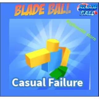 Casual Failure - Blade Ball